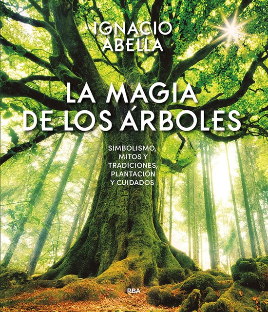 La magia de los árboles, Ignacio Abella