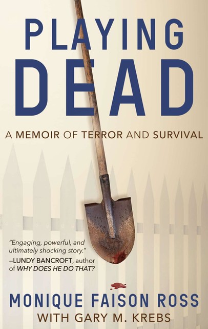 Playing Dead, Gary M. Krebs, Monique Faison Ross