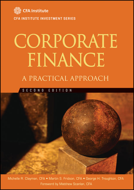 Corporate Finance, George H.Troughton, Martin S.Fridson, Michelle R.Clayman