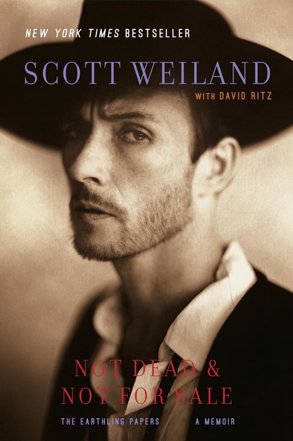 Not Dead & Not for Sale, Scott Weiland, David Ritz