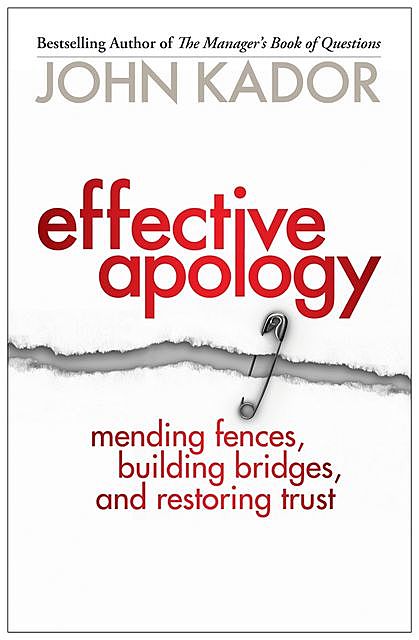 Effective Apology, John Kador