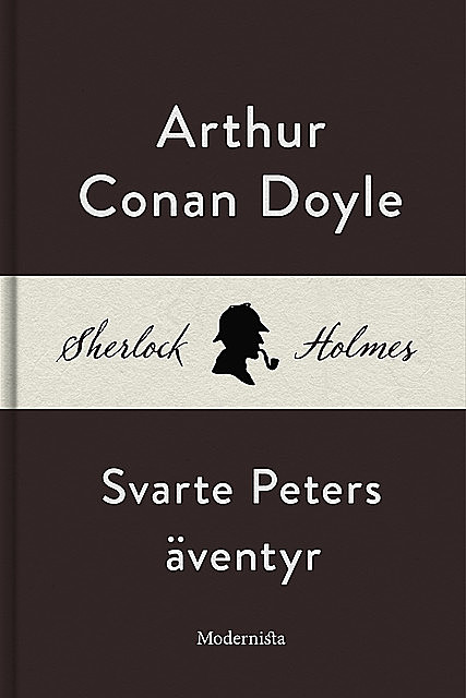 Svarte Peters äventyr (En Sherlock Holmes-novell), Arthur Conan Doyle