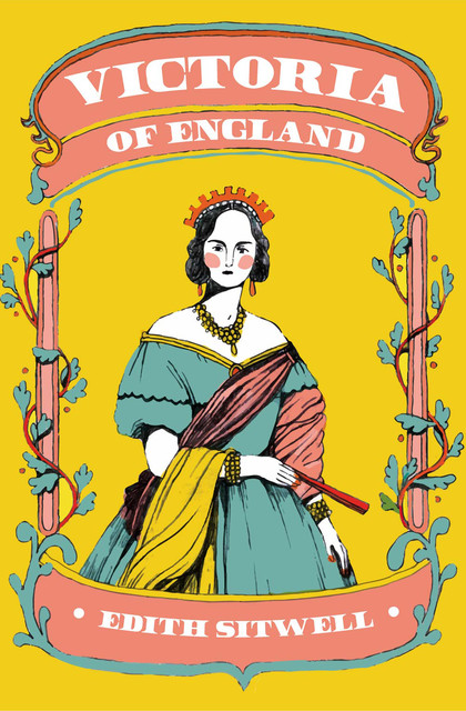 Victoria of England, Edith Sitwell