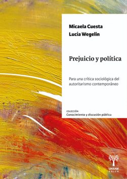 Prejuicio y política, Micaela Cuesta, Lucía Wegelin