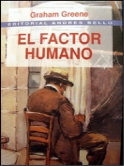 El Factor Humano, Graham Greene