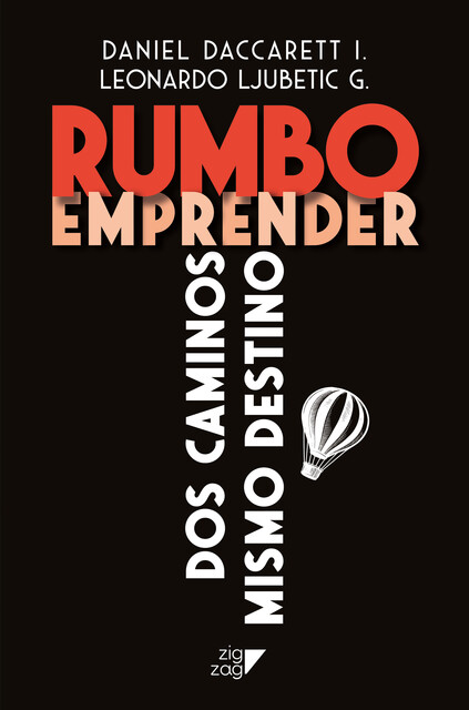 Rumbo emprender, Daniel Daccarett, Leonardo Ljubetic