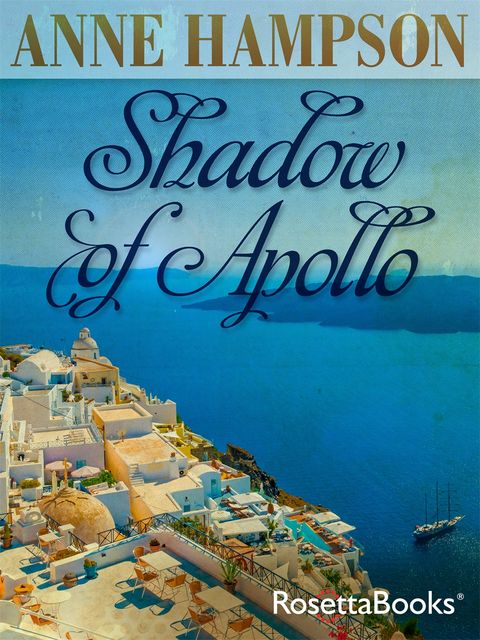 Shadow of Apollo, Anne Hampson