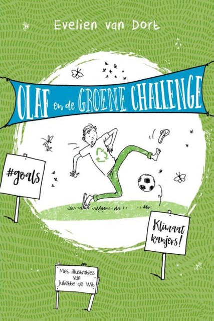 Olaf en de groene challenge, Evelien van Dort, Juliette de Wit