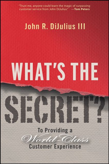What's the Secret?, III, John R.DiJulius