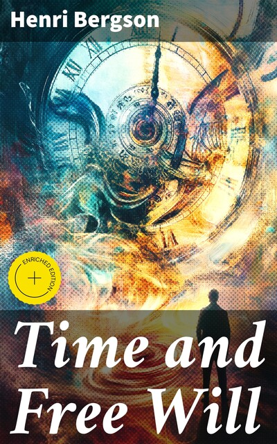 Time and Free Will, Henri Bergson