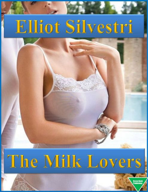 The Milk Lovers, Elliot Silvestri
