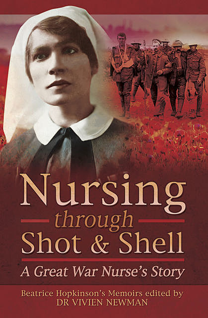 Nursing Through Shot & Shell, Vivien Newman