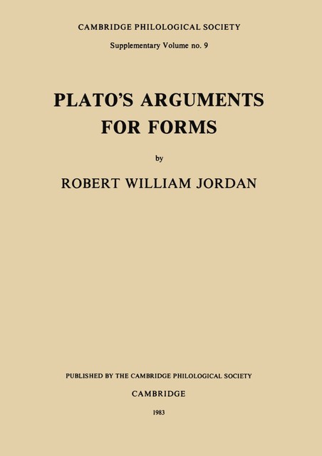 Plato's Arguments for Forms, Robert Jordan