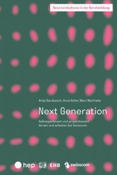Next Generation (E-Book), Anna Keller, Antje Barabasch, Marc Marthaler