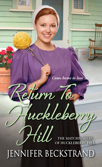Return to Huckleberry Hill, Jennifer Beckstrand