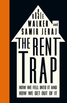 The Rent Trap, Rosie Walker, Samir Jeraj