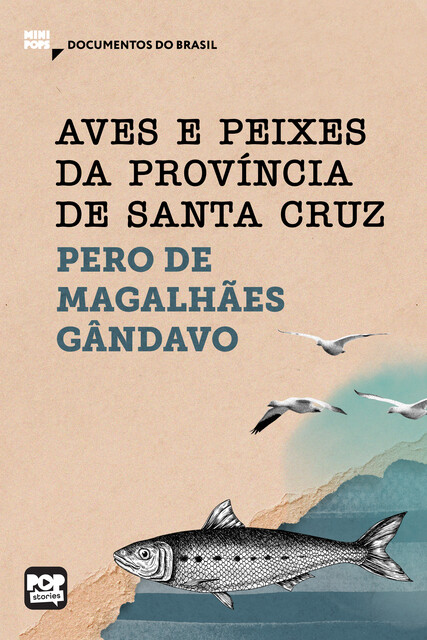 Aves e peixes da Província de Santa Cruz, Pero de Magalhães Gandavo
