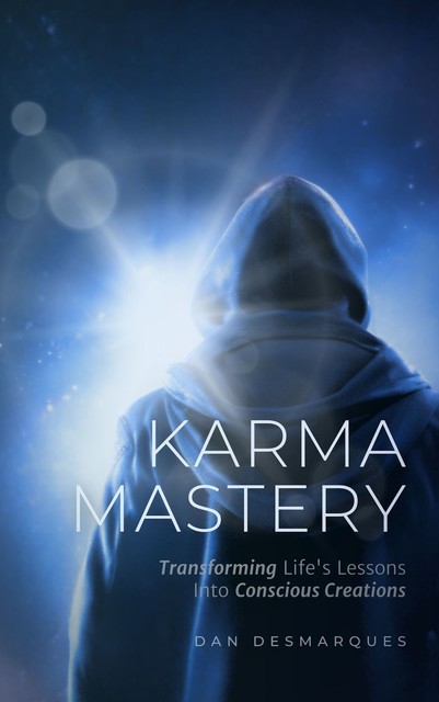 Karma Mastery, Dan Desmarques