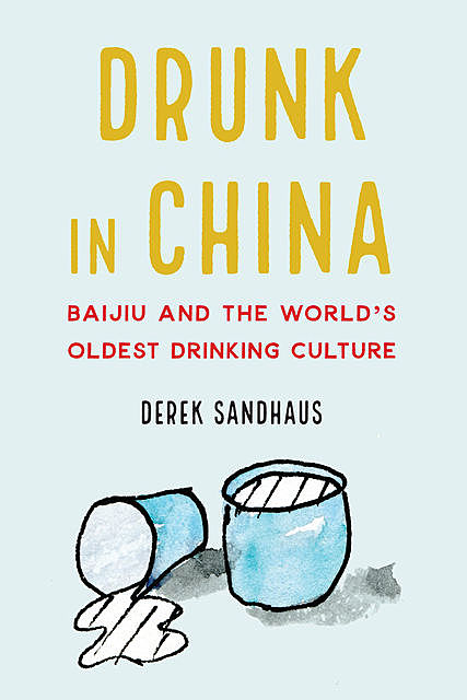 Drunk in China, Derek Sandhaus