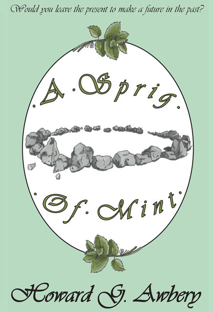 A Sprig of Mint, Howard G.Awbery