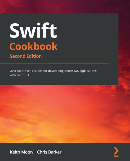 Swift Cookbook, Chris Barker, Keith Moon