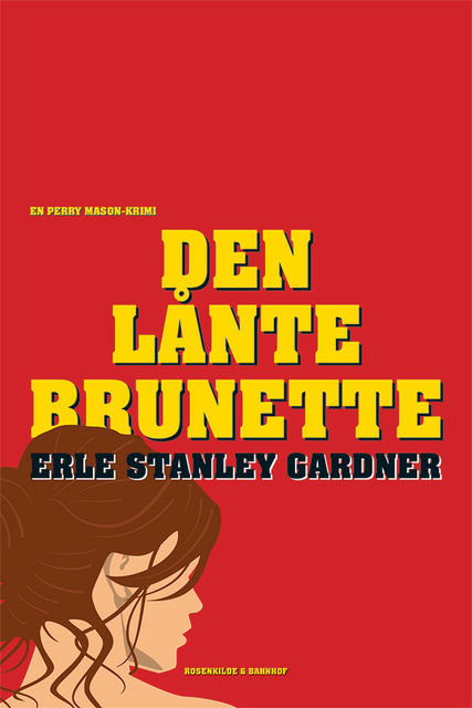 Den lånte brunette, Erle Stanley Gardner