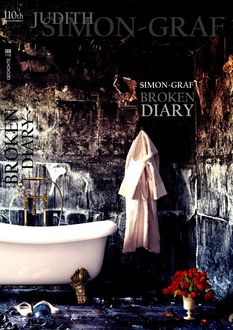 Broken Diary, Judith Simon-Graf