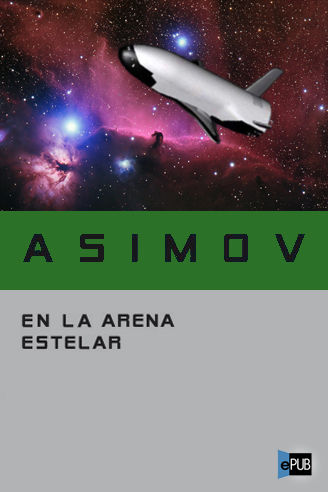En la arena estelar, Isaac Asimov