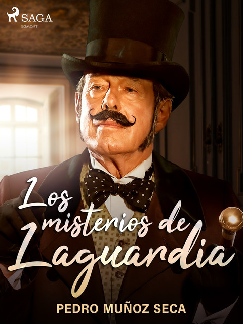 Los misterios de Laguardia, Pedro Muñoz Seca