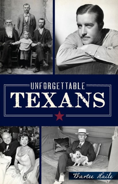 Unforgettable Texans, Bartee Haile