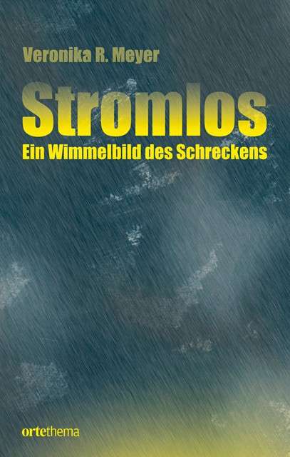 Stromlos, Veronika R. Meyer