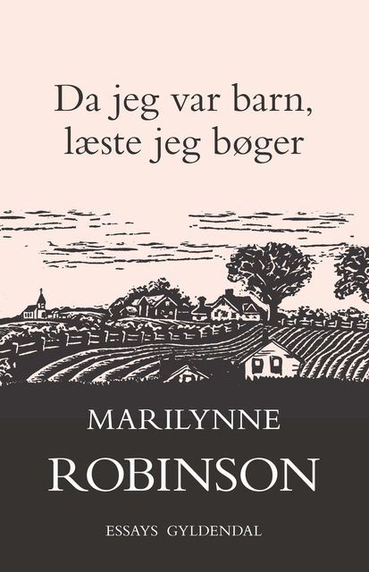 Da jeg var barn, læste jeg bøger, Marilynne Robinson