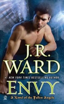 Envy: A Novel of the Fallen Angels, J.R.Ward