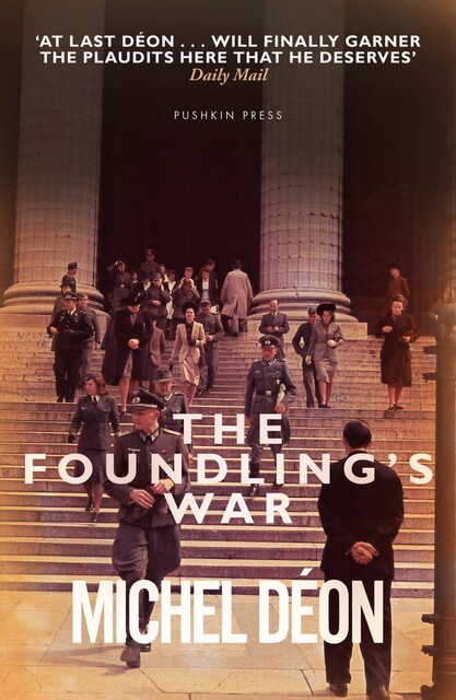 The Foundling's War, Michel Déon