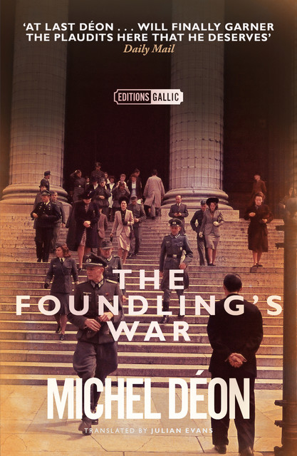 The Foundling's War, Michel Déon