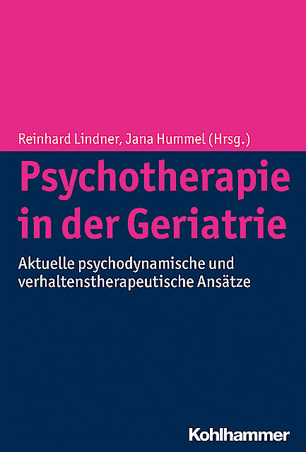 Psychotherapie in der Geriatrie, Jana Hummel, Reinhard Lindner, amp
