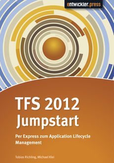TFS 2012 Jumpstart, Tobias Richling, Michael Klei