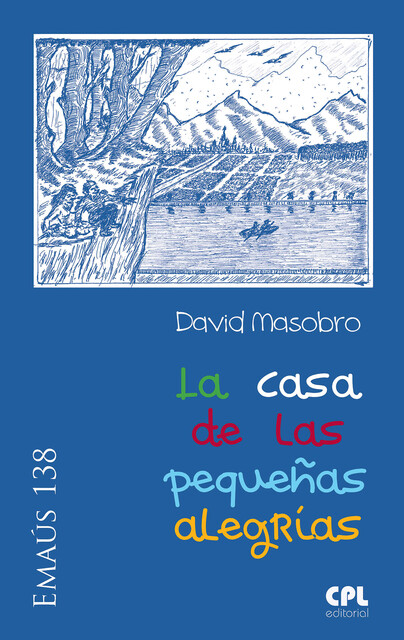La casa de las pequeñas alegrías, David Masobro