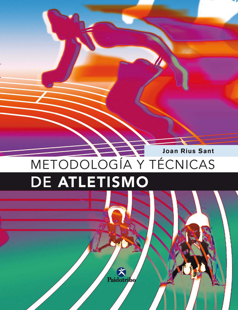 Metodología y técnicas de atletismo, Joan Rius Sant