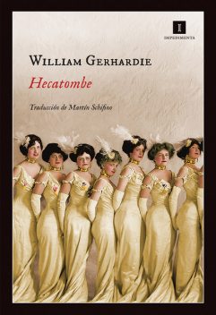 Hecatombe, William Gerhardie