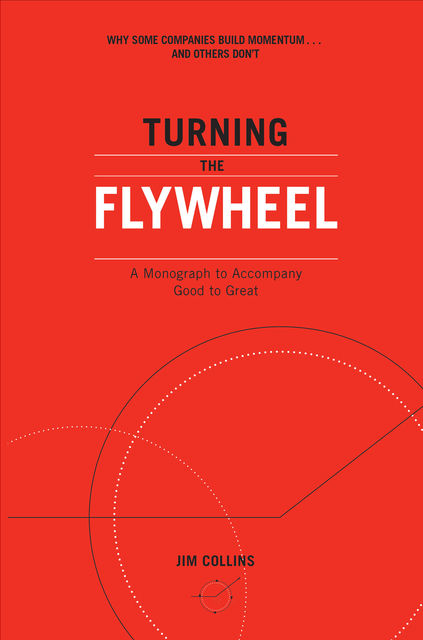 Turning the Flywheel, James Collins