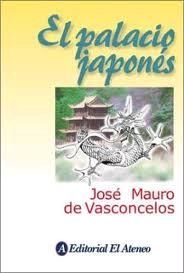 El Palacio Japonés, José Mauro De Vasconcelos