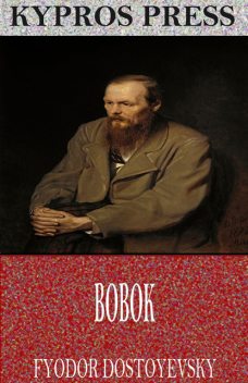 Bobok, Fyodor Dostoevsky