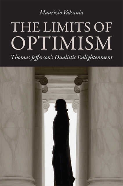 The Limits of Optimism, Maurizio Valsania