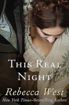 This Real Night, Rebecca West