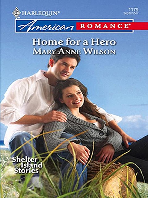 Home For A Hero, Mary Anne Wilson
