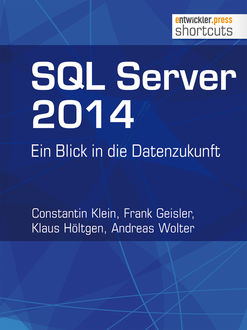 SQL Server 2014, Andreas Wolter, Constantin Klein, Frank Geisler, Klaus Höltgen