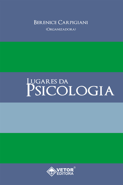 Lugares da Psicologia, Berenice Carpigiani