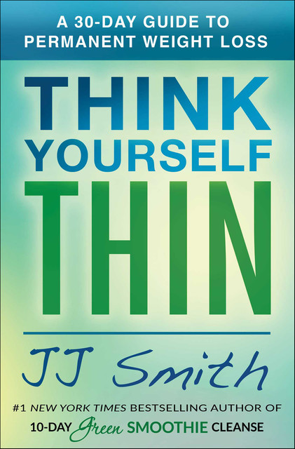 Think Yourself Thin, JJ Smith