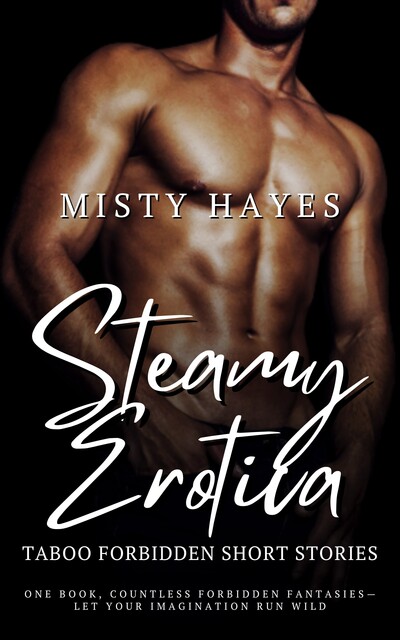 Steamy Erotica, Misty Hayes